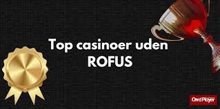 Bedste Casino Sider Uden ROFUS - Find Dit Spil Her