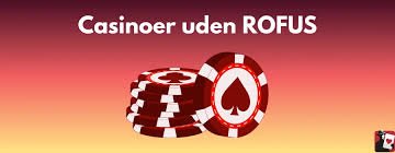 Casino Online Uden Om Rufus En Guide til Sikker Spiloplevelse
