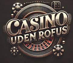 De Bedste Casino Sider Uden Rufus - Spil Uden Bekymringer